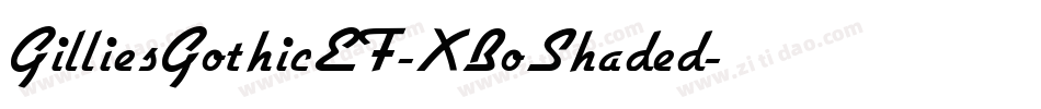 GilliesGothicEF-XBoShaded字体转换