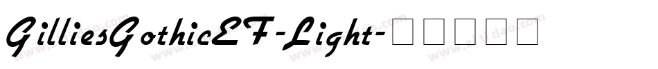 GilliesGothicEF-Light字体转换