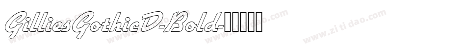 GilliesGothicD-Bold字体转换