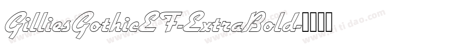 GilliesGothicEF-ExtraBold字体转换