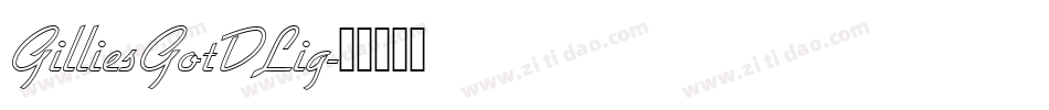 GilliesGotDLig字体转换