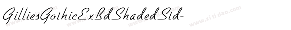 GilliesGothicExBdShadedStd字体转换