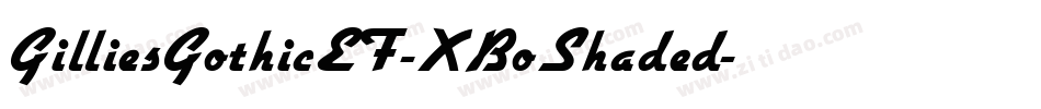 GilliesGothicEF-XBoShaded字体转换