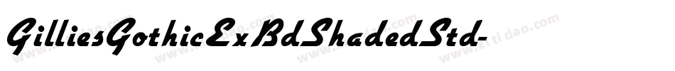 GilliesGothicExBdShadedStd字体转换