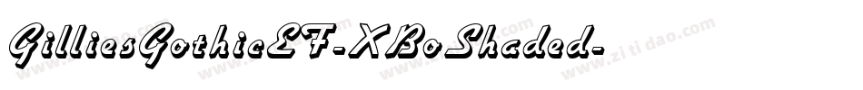 GilliesGothicEF-XBoShaded字体转换