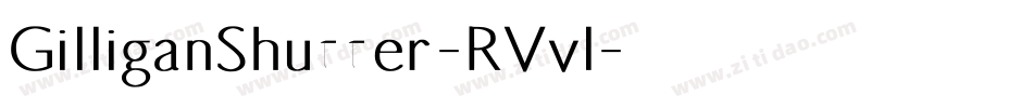 GilliganShutter-RVvl字体转换