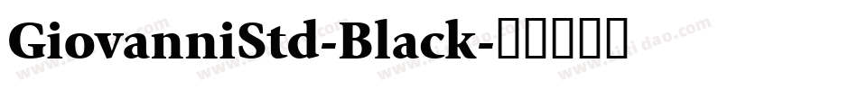 GiovanniStd-Black字体转换