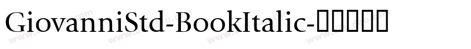 GiovanniStd-BookItalic字体转换