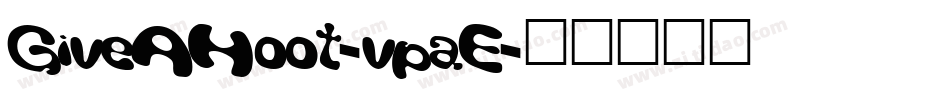 GiveAHoot-vpaE字体转换
