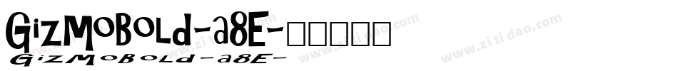 GizmoBold-a8E字体转换