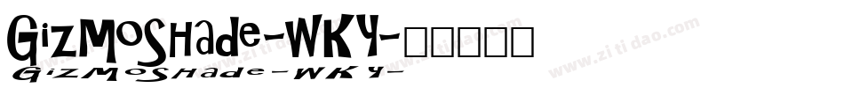 GizmoShade-WKY字体转换