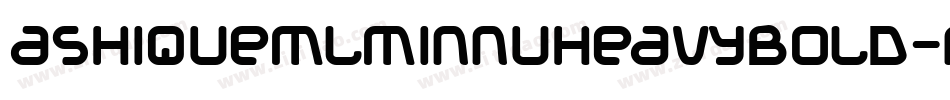 AshiqueMlMinnuHeavyBold-ppBv字体转换