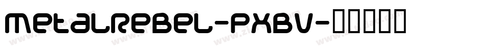MetalRebel-pxBv字体转换