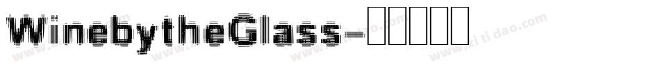 WinebytheGlass字体转换