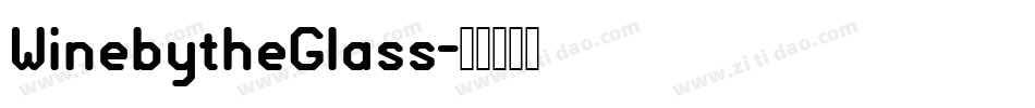 WinebytheGlass字体转换