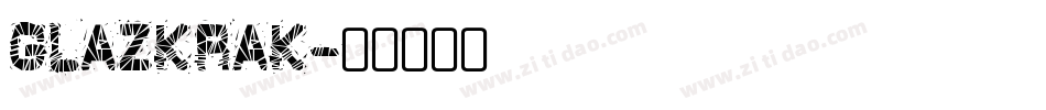 GLAZKRAK字体转换