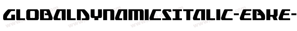 GlobalDynamicsItalic-eBKe字体转换