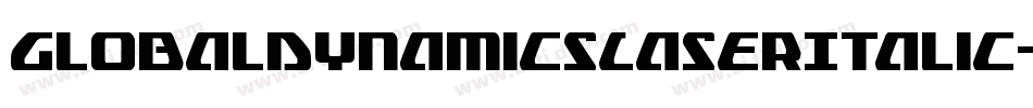 GlobalDynamicsLaserItalic-al8a字体转换
