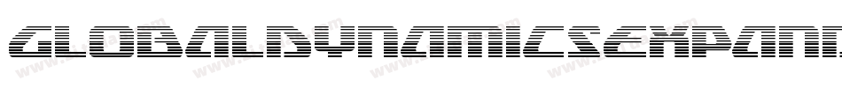 GlobalDynamicsExpandedItal-Xxyg字体转换 GlobalDynamicsExpandedItal-Xxyg字体转换