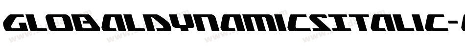 GlobalDynamicsItalic-eBKe字体转换