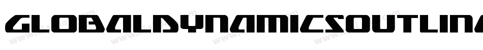 GlobalDynamicsOutline-O4nO字体转换 GlobalDynamicsOutline-O4nO字体转换