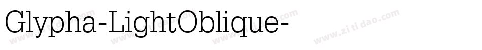 Glypha-LightOblique字体转换