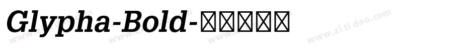 Glypha-Bold字体转换