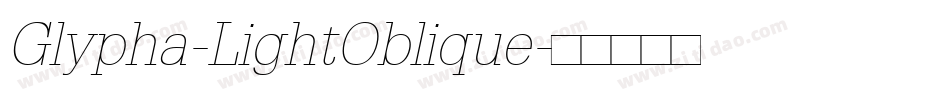 Glypha-LightOblique字体转换