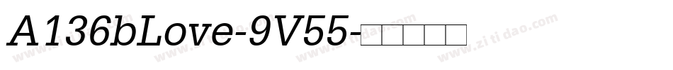 A136bLove-9V55字体转换