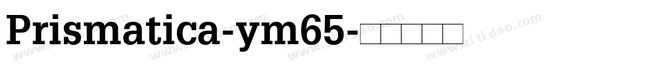 Prismatica-ym65字体转换