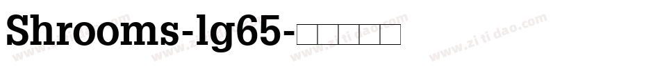 Shrooms-lg65字体转换