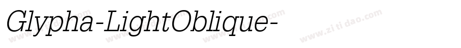 Glypha-LightOblique字体转换
