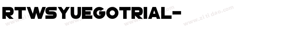 RTWSYueGoTrial字体转换
