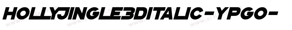 HollyJingle3DItalic-YpGo字体转换