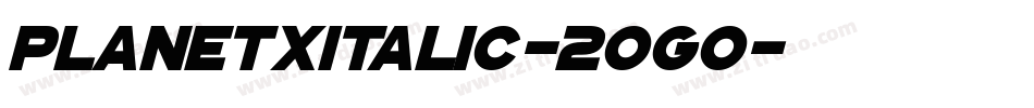 PlanetXItalic-2oGo字体转换
