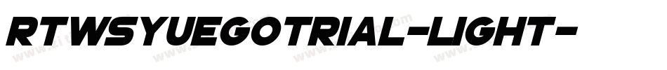 RTWSYueGoTrial-Light字体转换