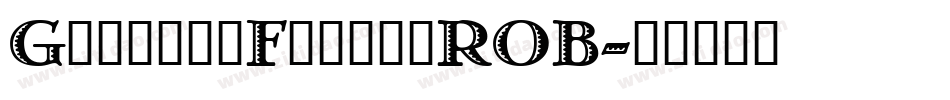 GrechenFuemenROB字体转换