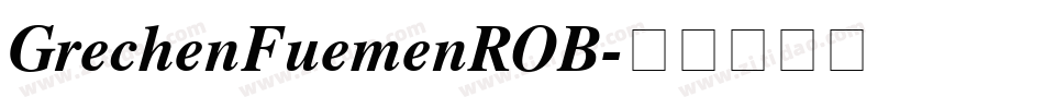 GrechenFuemenROB字体转换