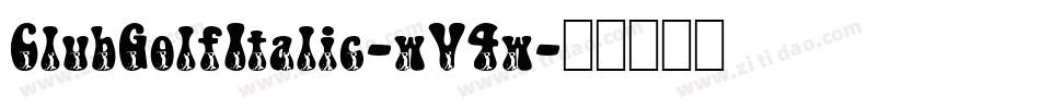 ClubGolfItalic-wV4w字体转换