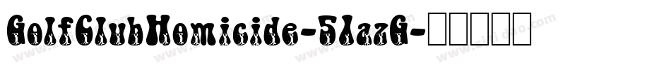 GolfClubHomicide-51azG字体转换
