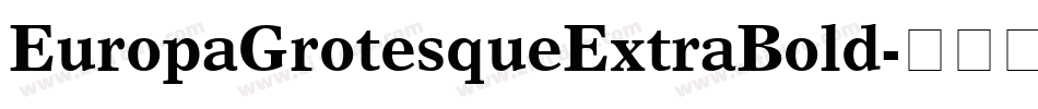 EuropaGrotesqueExtraBold字体转换