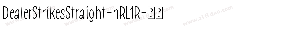 DealerStrikesStraight-nRL1R字体转换
