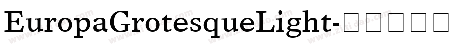 EuropaGrotesqueLight字体转换