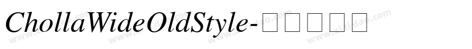 ChollaWideOldStyle字体转换
