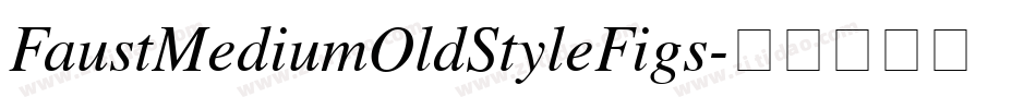 FaustMediumOldStyleFigs字体转换