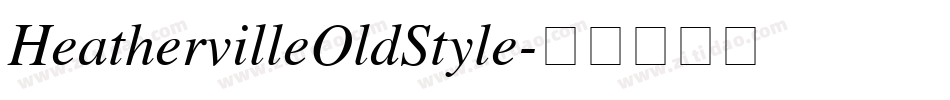 HeathervilleOldStyle字体转换
