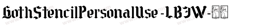 GothStencilPersonalUse-LB3W字体转换
