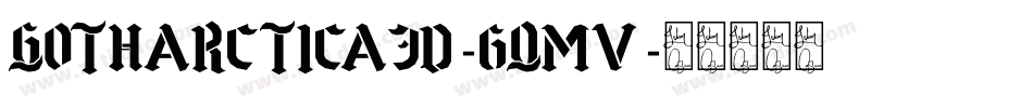 Gotharctica3D-6qmv字体转换