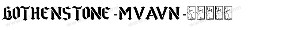 Gothenstone-MVAvn字体转换