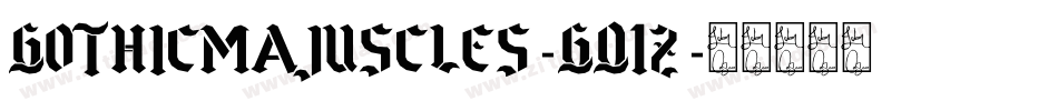 Gothicmajuscles-Gq1Z字体转换